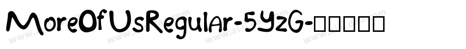 MoreOfUsRegular-5YzG字体转换