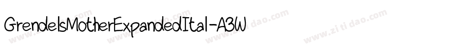 GrendelsMotherExpandedItal-A3WL字体转换