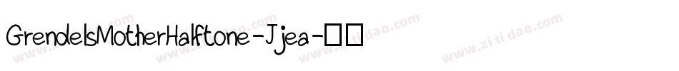 GrendelsMotherHalftone-Jjea字体转换
