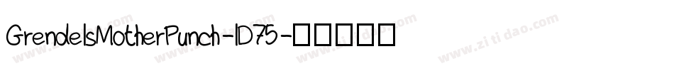 GrendelsMotherPunch-lD75字体转换