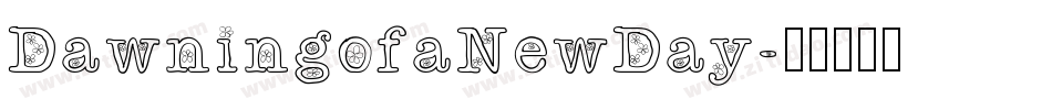 DawningofaNewDay字体转换