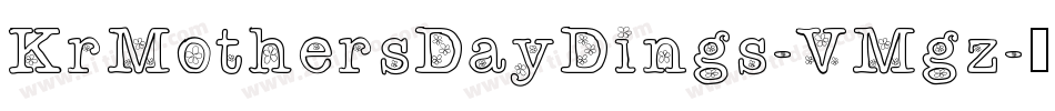KrMothersDayDings-VMgz字体转换 KrMothersDayDings-VMgz字体转换