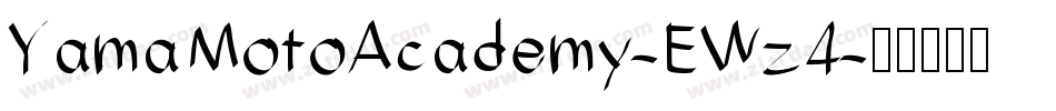 YamaMotoAcademy-EWz4字体转换