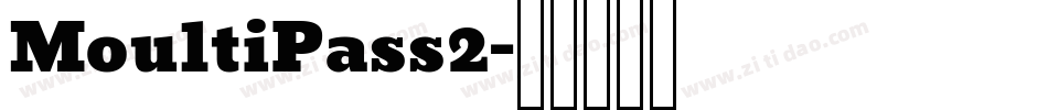 MoultiPass2字体转换