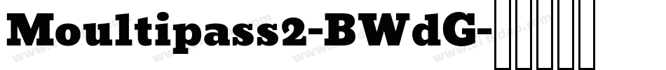 Moultipass2-BWdG字体转换