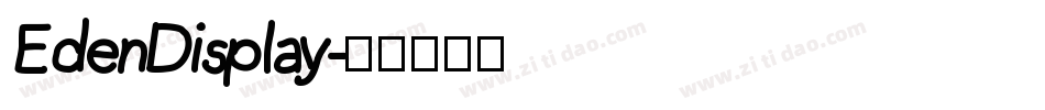 EdenDisplay字体转换