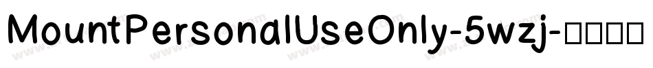MountPersonalUseOnly-5wzj字体转换