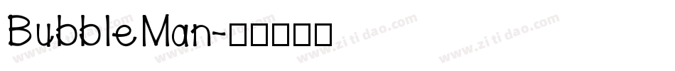 BubbleMan字体转换
