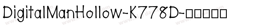 DigitalManHollow-K778D字体转换