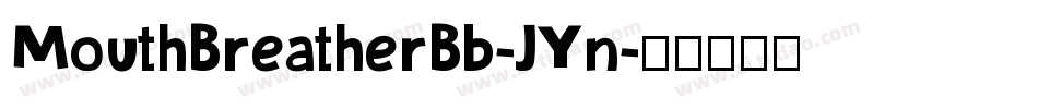 MouthBreatherBb-JYn字体转换
