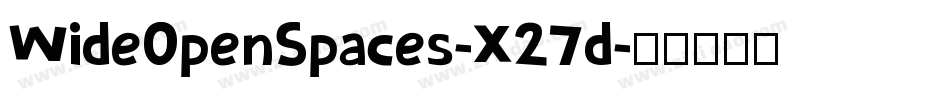WideOpenSpaces-X27d字体转换