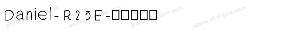 Daniel-R25E字体转换