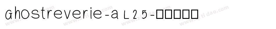 Ghostreverie-aL25字体转换