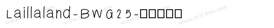 Laillaland-BWG25字体转换