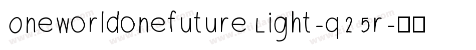 OneworldonefutureLight-q25r字体转换