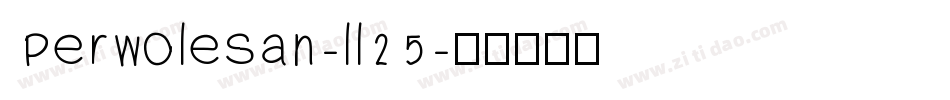 Perwolesan-ll25字体转换