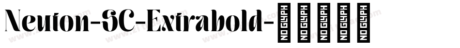 Neuton-SC-Extrabold字体转换 Neuton-SC-Extrabold字体转换