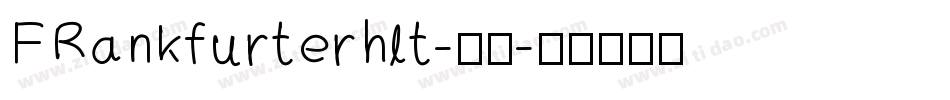 FRankfurterhlt-普通字体转换