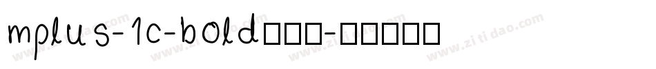 mplus-1c-bold生成器字体转换
