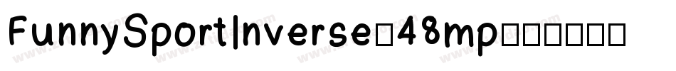 FunnySportInverse-48mp字体转换