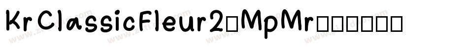 KrClassicFleur2-MpMr字体转换
