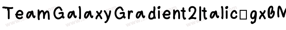 TeamGalaxyGradient2Italic-gxBMp字体转换