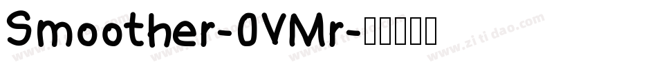 Smoother-0VMr字体转换