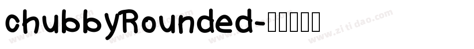 chubbyRounded字体转换