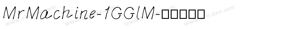 MrMachine-1GGlM字体转换