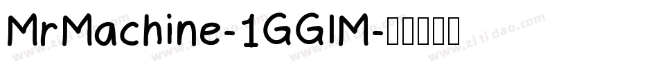 MrMachine-1GGlM字体转换