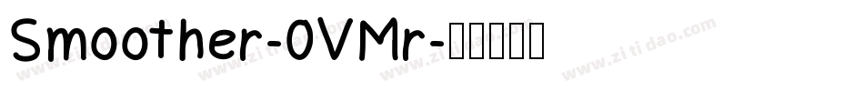 Smoother-0VMr字体转换