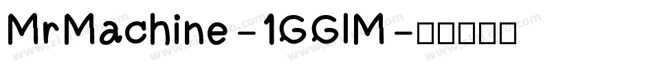 MrMachine-1GGlM字体转换