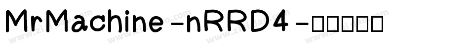 MrMachine-nRRD4字体转换