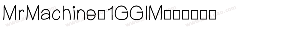 MrMachine-1GGlM字体转换