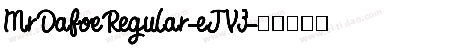 MrDafoeRegular-eJV3字体转换