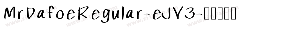 MrDafoeRegular-eJV3字体转换