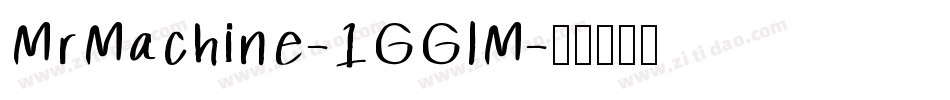 MrMachine-1GGlM字体转换