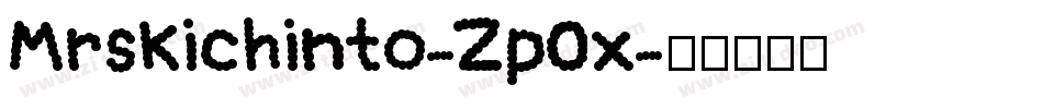 MrsKichinto-Zp0x字体转换