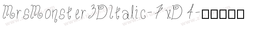MrsMonster3DItalic-7xD4字体转换
