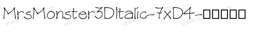 MrsMonster3DItalic-7xD4字体转换