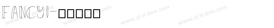 FANCY!字体转换