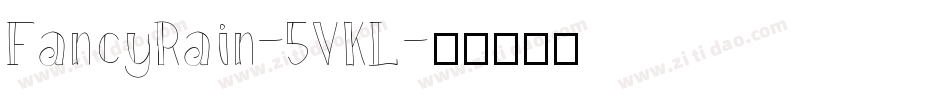 FancyRain-5VKL字体转换