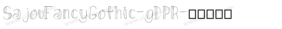 SajouFancyGothic-gDPR字体转换