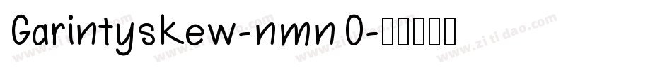 Garintyskew-nmnO字体转换