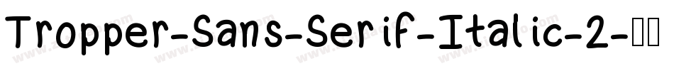 Tropper-Sans-Serif-Italic-2字体转换