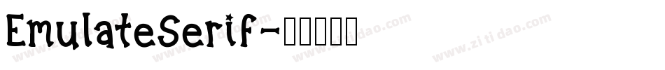 EmulateSerif字体转换