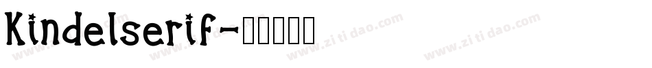 Kindelserif字体转换