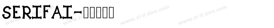 SERIFAI字体转换