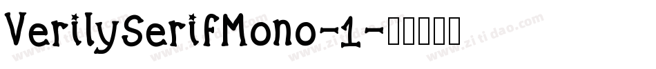 VerilySerifMono-1字体转换