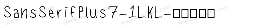 SansSerifPlus7-1LKL字体转换